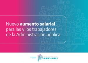 La Provincia aumentó 25% el salario de los estatales